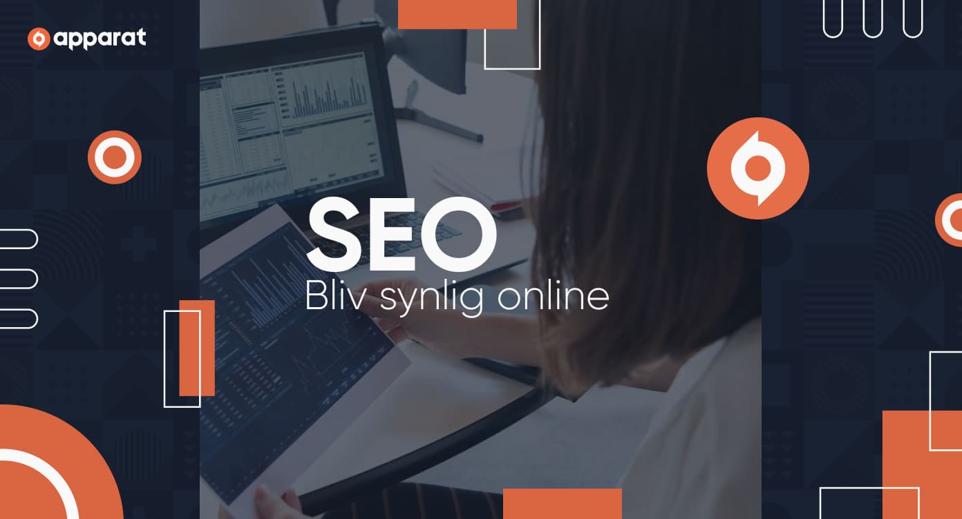 SEO - Søgemaskineoptimering, så man bliver fundet online